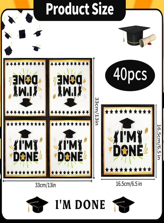 Ipalmay I’m Done Paper Napkins - 40pcs Disposable Graduation Party Napkins, Luncheon Dinner Napkins 6.5x6.5in for Middle School High School College Graduation Celebration Events - Image 3